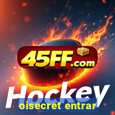oisecret entrar